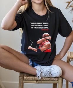 Greatest Quote Of All Time Michael Jordan Shirt