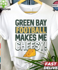 Green Bay Football Makes Me Cheesy Shirt