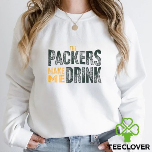 Green Bay Football Packers Make Me Drink Funny Sarcastic Fan Shirt