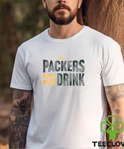 Green Bay Football Packers Make Me Drink Funny Sarcastic Fan Shirt