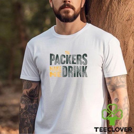 Green Bay Football Packers Make Me Drink Funny Sarcastic Fan Shirt