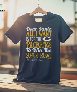 Green Bay Packers All I Want To Win The Super BOWL T Shirt