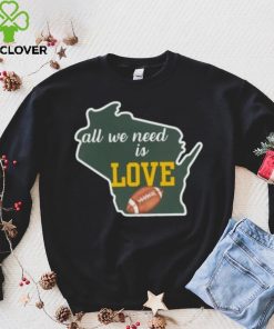 Green Bay Packers All We Need Is Love Shirt