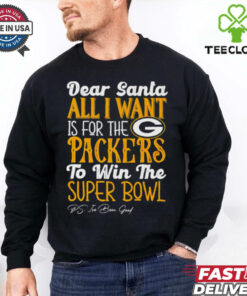 Green Bay Packers Dear Santa all I want is for the Lions to win the Super Bowl Ps I’ve been good logo shirt