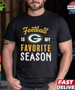 Green Bay Packers Football Is My Favorite Season Shirt 2 Green Bay Packers Football Is My Favorite Season Shirt