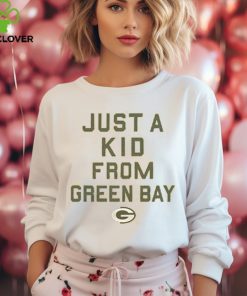 Green Bay Packers Just A Kid From Green Bay Shirt