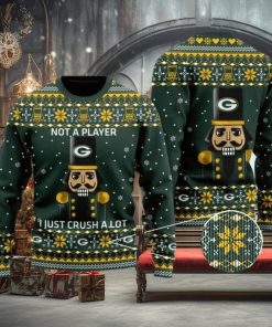 Green Bay Packers Not A Player I Just Crush Alot Ugly Christmas Sweater
