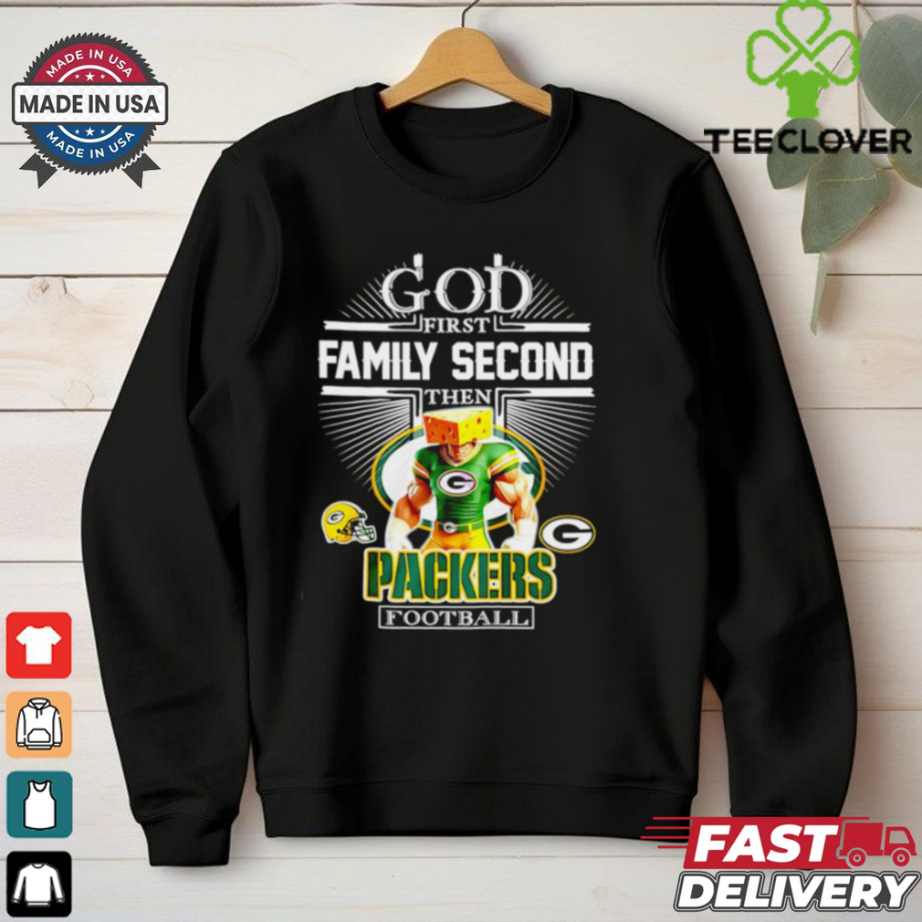 Green Bay Packers fan God first family second then Packers football mascot shirt Green Bay Packers fan God first family second then Packers football mascot shirt
