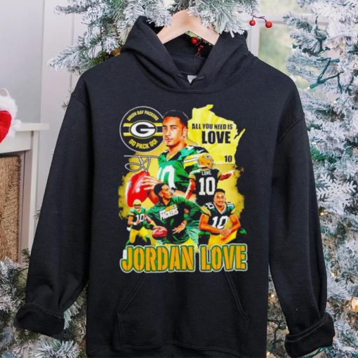 Green Bay Packers go pack go all you need is Love Jordan Love signature Vintage hoodie, sweater, longsleeve, shirt v-neck, t-shirt