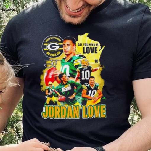 Green Bay Packers go pack go all you need is Love Jordan Love signature Vintage hoodie, sweater, longsleeve, shirt v-neck, t-shirt