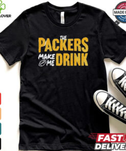 Green Bay Packers make me drink shirt 2 Green Bay Packers make me drink shirt