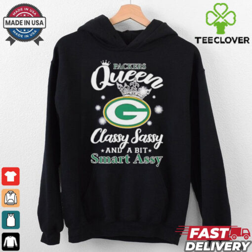 Green Bay Parkers queen classy sassy and a bit smart assy shirt
