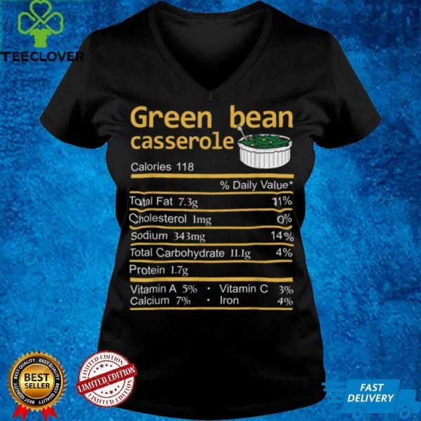 Green Bean Casserole Nutrition Facts Thanksgiving Costume T Shirt