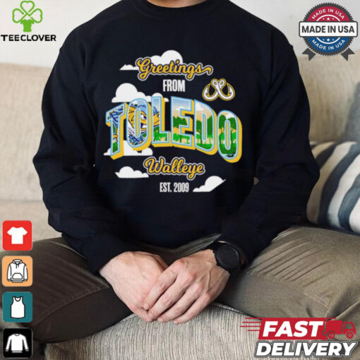 Greetings from Toledo Walleye est 2009 shirt