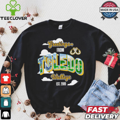 Greetings from Toledo Walleye est 2009 shirt