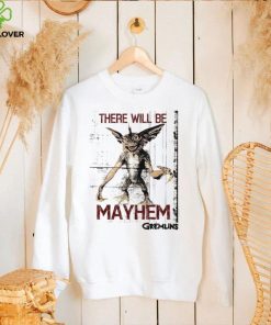 Gremlins There Will Be Mayhem Scary Movie Trending Unisex Sweathoodie, sweater, longsleeve, shirt v-neck, t-shirt