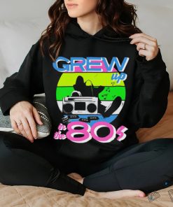 Grew up in the 80s vintage hoodie, sweater, longsleeve, shirt v-neck, t-shirt