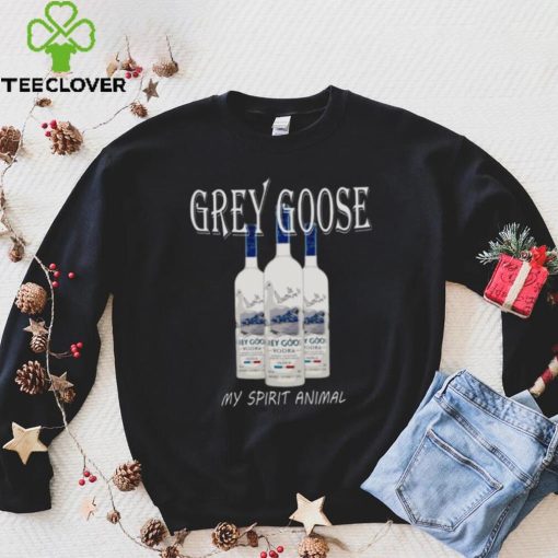 Grey Goose My Spirit Animal Vodka Funny t hoodie, sweater, longsleeve, shirt v-neck, t-shirt