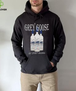 Grey Goose My Spirit Animal Vodka Funny t shirt