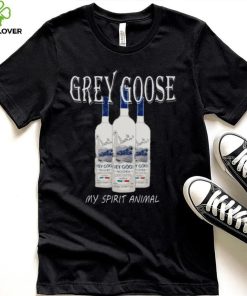 Grey Goose My Spirit Animal Vodka Funny t hoodie, sweater, longsleeve, shirt v-neck, t-shirt