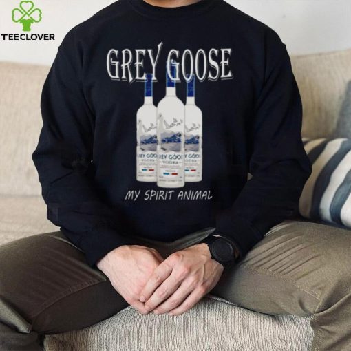 Grey Goose My Spirit Animal Vodka Funny t hoodie, sweater, longsleeve, shirt v-neck, t-shirt