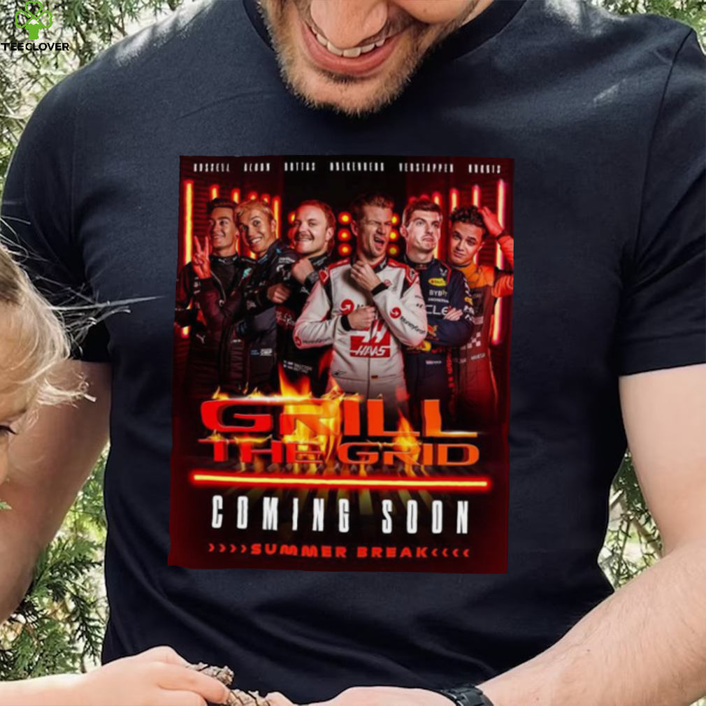 Grill The Grid Coming Soon Summer Break F1 Poster Shirt Grill The Grid Coming Soon Summer Break F1 Poster Shirt