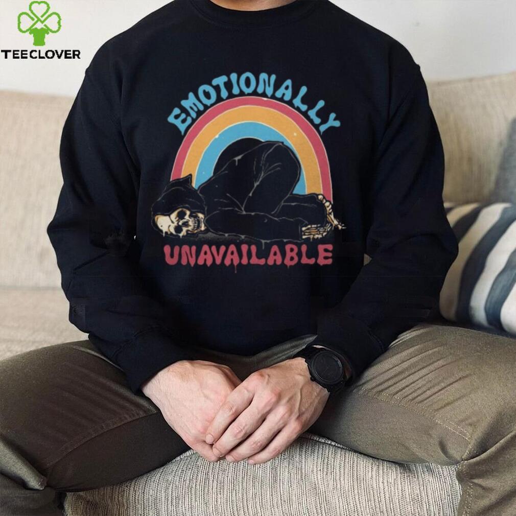 Grim Reaper Emotionally Unavailable shirt Grim Reaper Emotionally Unavailable shirt