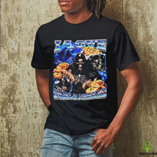 Grim Reaper I Love Garlic Bread Shirt