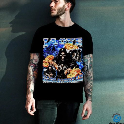 Grim Reaper I Love Garlic Bread Shirt