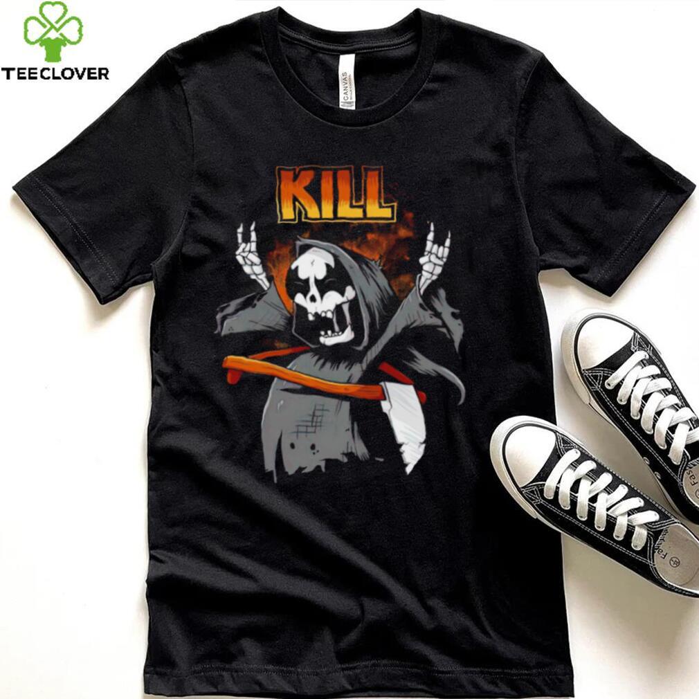 Grim Reaper Kill Rock N Roll shirt Grim Reaper Kill Rock N Roll shirt