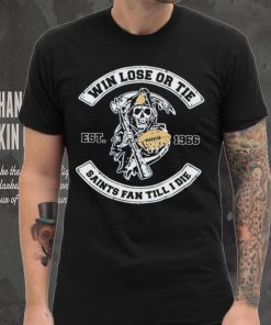 Grim Reaper football win lose or tie Saints fan till I die est 1966 hoodie, sweater, longsleeve, shirt v-neck, t-shirt