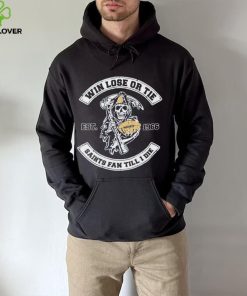 Grim Reaper football win lose or tie Saints fan till I die est 1966 hoodie, sweater, longsleeve, shirt v-neck, t-shirt