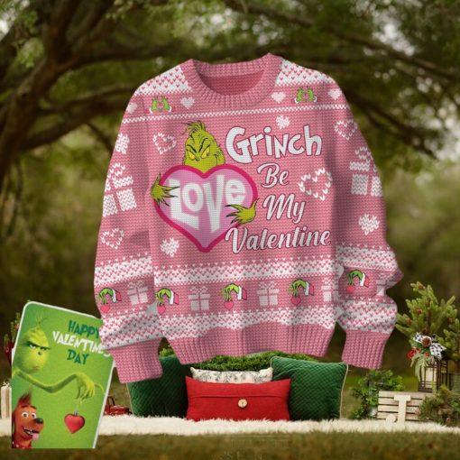 Grinch Be My Valentine Ugly Sweater