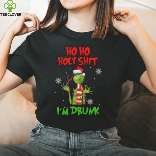 Grinch Christmas Ho Ho Holy Shit I’m Drunk T Shirt