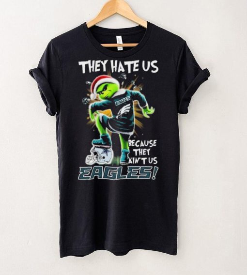 Grinch Christmas They Hate Us Because They Ain’t Us Philadelphia Eagles Stomp Dallas Cowboys Shirt