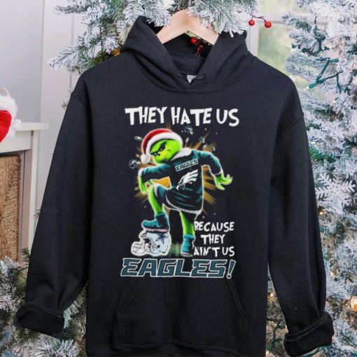 Grinch Christmas They Hate Us Because They Ain’t Us Philadelphia Eagles Stomp Dallas Cowboys Shirt