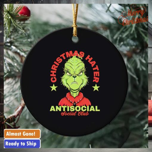Grinch Christmas hater antisocial social club ornament