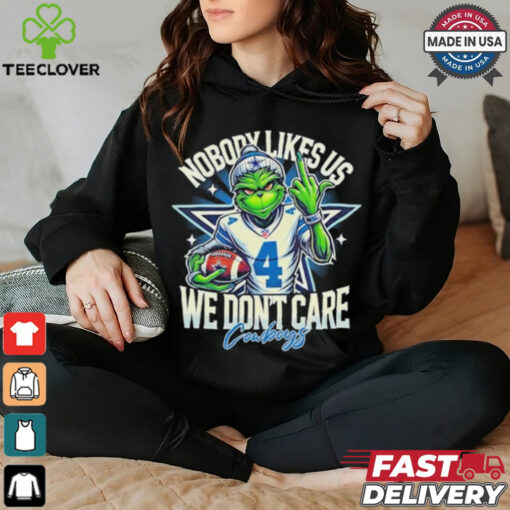 Grinch Cowboys Nobody Likes Us We Don’t Care Shirt
