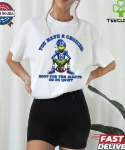 Grinch Detroit Lions You Have 2 Choices Root For The Giants Or Be Quiet Shirt