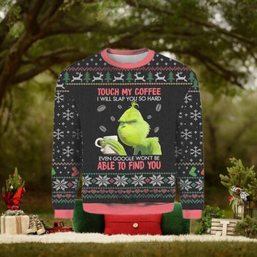 Grinch Don’t Touch My Coffee Woolen Christmas Ugly Sweater