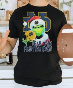 Grinch Fear The Christmas Notre Dame Fighting Irish Shirt