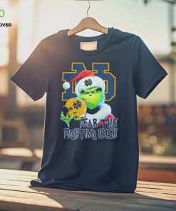 Grinch Fear The Christmas Notre Dame Fighting Irish Shirt