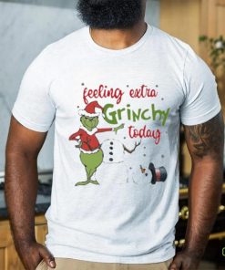 Grinch Feeling Extra Grinchy Today hoodie, sweater, longsleeve, shirt v-neck, t-shirt