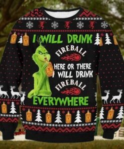 Grinch Fireball Whisky I Will Drink Here Or There Funny Xmas Sweaters