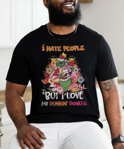 Grinch Hate People But I Love My dunkin’ Donuts Shirt