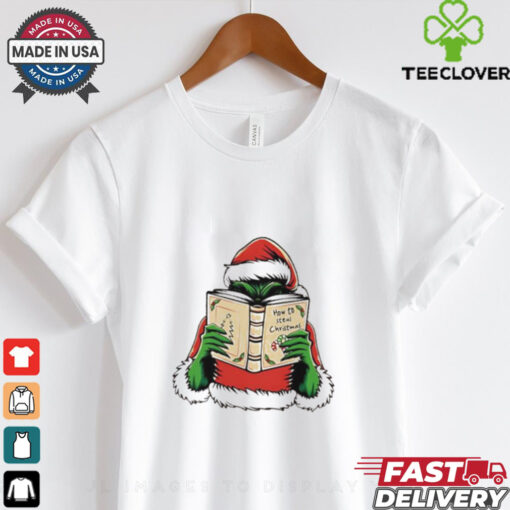 Grinch How to steal Christmas shirt