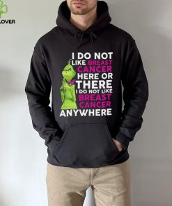 Grinch I Do Not Like Breast Cancer Here Or There I Do Not Like Breast Cancer Anywhere Shirt