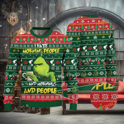 Grinch I Hate Morning People And Mornings And People Knitted Christmas 3D Ugly Wool Sweater