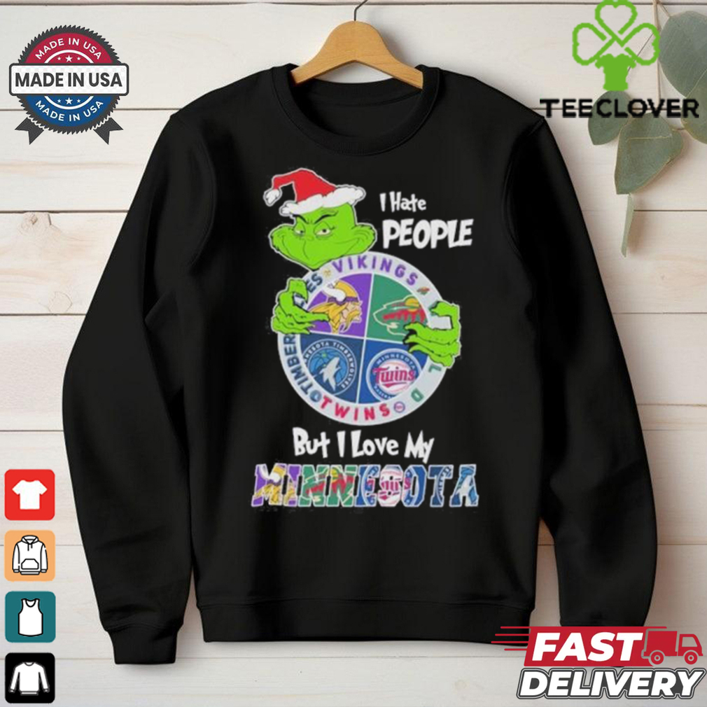 Grinch I Hate People But I Love My Minnesota Sports Teams Shirt Grinch I Hate People But I Love My Minnesota Sports Teams Shirt