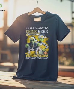 Grinch I Just Want To Drink Beer And Watch My Michigan Wolverines Beat Your Team’s Ass Tee Shirt